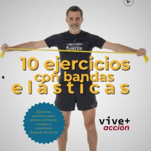 10 ejercicios con banda elástica - vive+ acción
